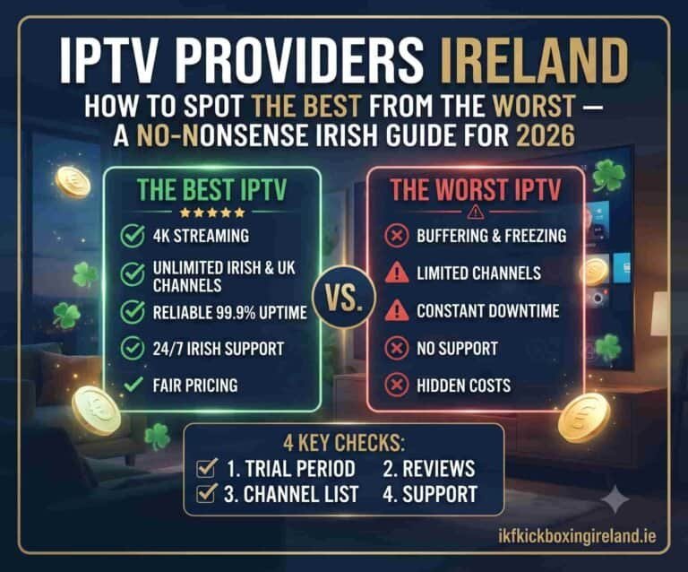 IPTV Providers Ireland comparison guide showing warning signs and green flags for Irish viewers 2026